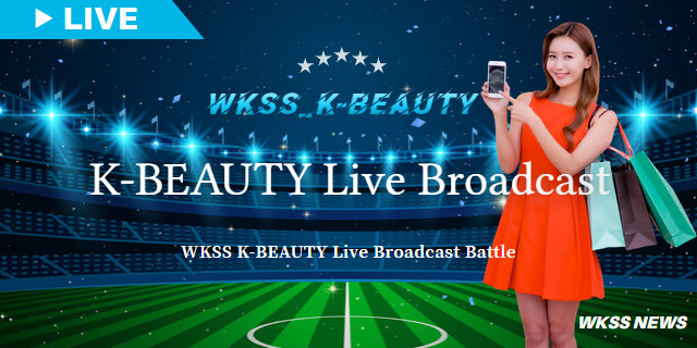 WKSS K-BEAUTY Live Broadcast Battle